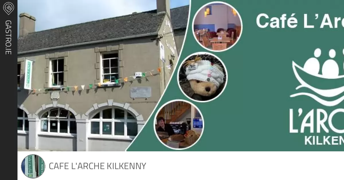 Cafe L Arche Kilkenny Gastro.ie